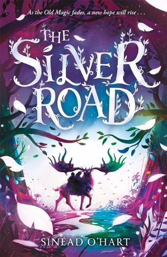 Бумажная книга «The Silver Road: a thrilling adventure filled with myth and magic», автор Синеад О'Харт - фото №1