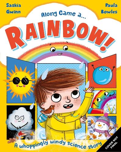 Бумажная книга «Along Came a... Rainbow!: A wet and windy weather story», автор Саския Гвинн - фото №1