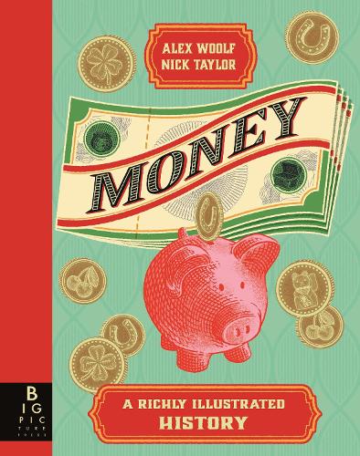 Бумажная книга «Money: A Richly Illustrated History», автор Алекс Вулф - фото №1