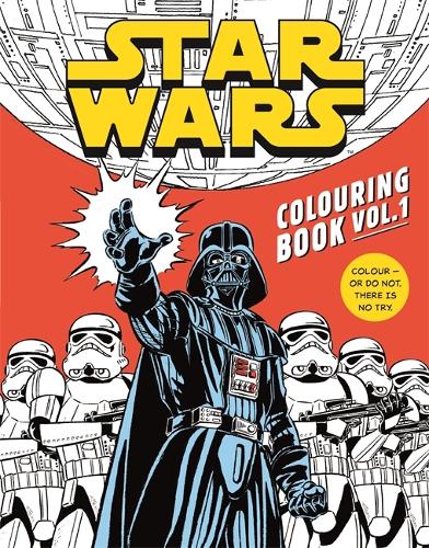 [object Object] «Star Wars Colouring Book Volume 1: Featuring a galaxy of iconic locations, favourite characters and more!», автор Уолт Дисней - фото №1