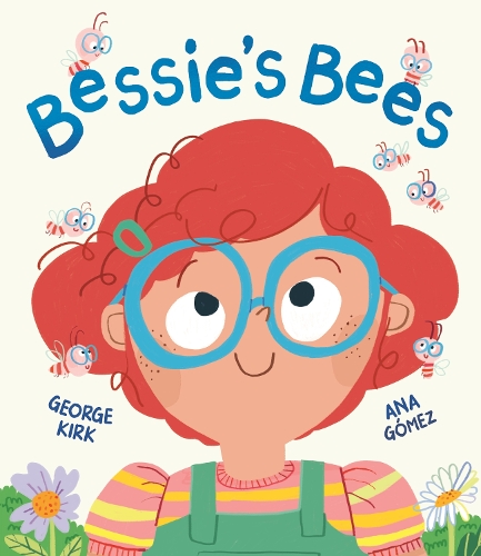 Бумажная книга «Bessie's Bees: A story about new experiences with a neurodiverse child at its heart», автор Джордж Кирк - фото №1
