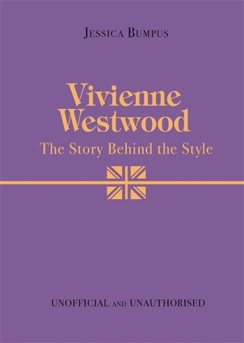 Бумажная книга «Vivienne Westwood: The Story Behind the Style», автор Джессика Бампус - фото №1