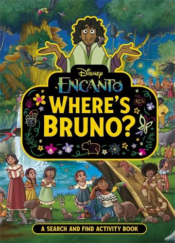 [object Object] «Where's Bruno?: A Disney Encanto Search and Find Activity Book», автор Уолт Дисней - фото №1