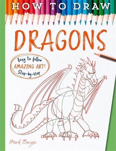 [object Object] «How To Draw Dragons», автор Марк Бергин - фото №1