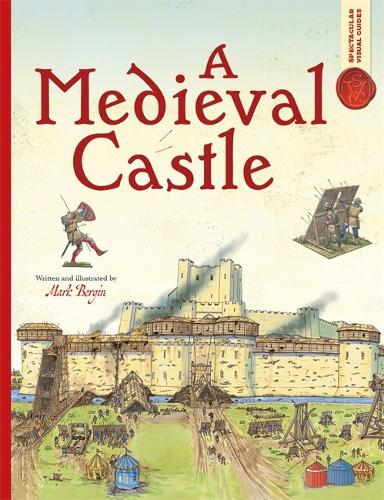 Бумажная книга «Spectacular Visual Guides: A Medieval Castle», автор Марк Бергин - фото №1