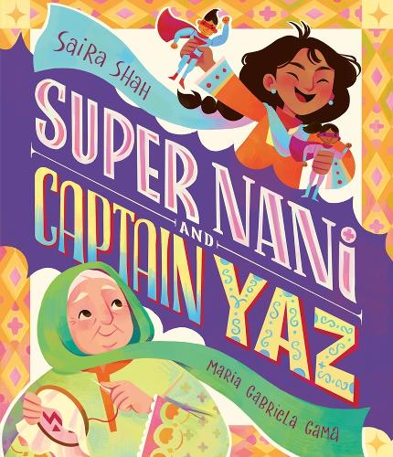 Бумажная книга «Super Nani and Captain Yaz», автор Сайра Шах - фото №1