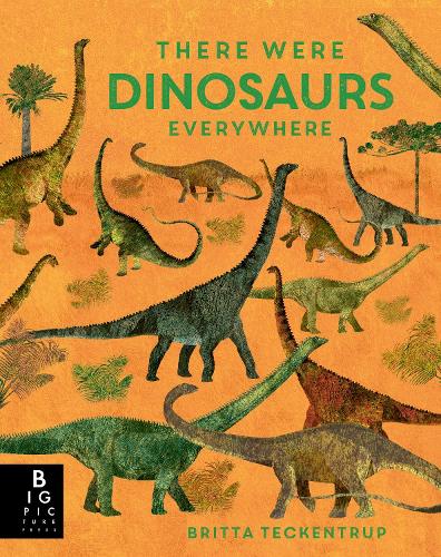 Паперова книга «There Were Dinosaurs Everywhere», автор Камілла де ла Бедойєр - фото №1