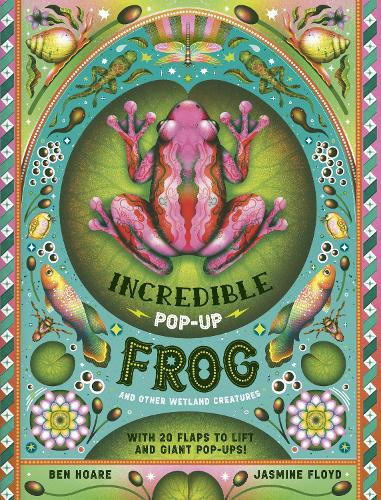 Бумажная книга «The Incredible Pop-up Frog: And other Wetland Creatures», автор Бен Хоар - фото №1