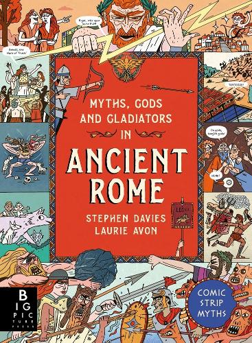 Бумажная книга «Comic Strip Myths: Myths, Gods and Gladiators in Ancient Rome», автор Стивен Дэвис - фото №1