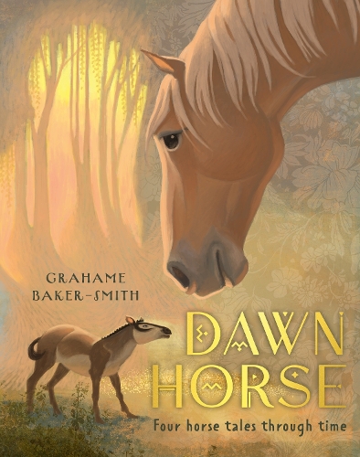 Бумажная книга «Dawn Horse: Four horse tales through time», автор Грэм Бейкер-Смит - фото №1