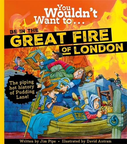 Бумажная книга «You Wouldn't Want To Be In The Great Fire Of London!», автор Джим Пайп - фото №1