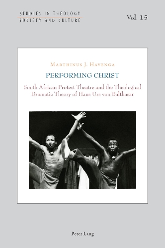 Паперова книга «Performing Christ: South African Protest Theatre and the Theological Dramatic Theory of Hans Urs von Balthasar» - фото №1