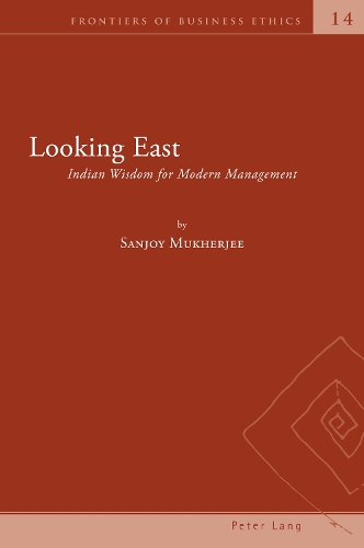 Бумажная книга «Looking East: Indian Wisdom for Modern Management», автор Санджой Мукерджи - фото №1