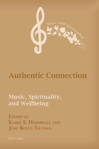 Бумажная книга «Authentic Connection: Music, Spirituality, and Wellbeing», авторов Джун Бойс-Тиллман, Карин Хендрикс - фото №1