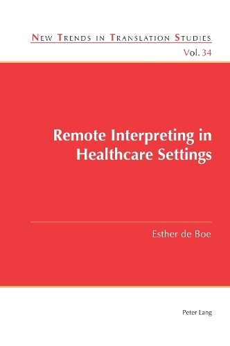 Бумажная книга «Remote Interpreting in Healthcare Settings», автор Эстер де Бо - фото №1