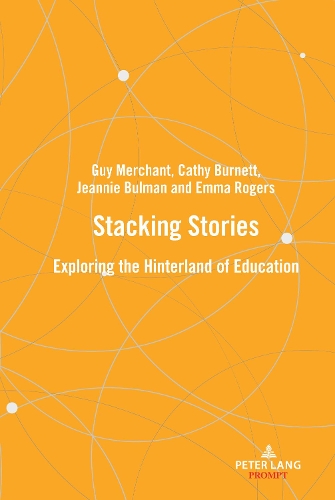 Бумажная книга «Stacking stories: Exploring the hinterland of education», авторов Кэти Бернетт, Эмма Роджерс, Гай Мерчант, Джинни Булман - фото №1