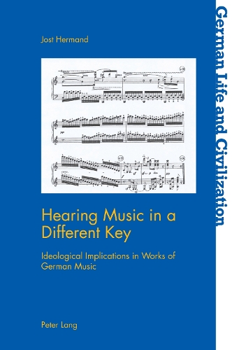 Паперова книга «Hearing Music in a Different Key: Ideological Implications in Works of German Music», автор Йост Германд - фото №1