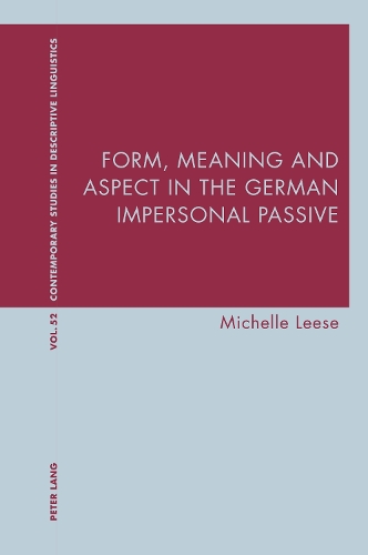 [object Object] «Form, Meaning and Aspect in the German Impersonal Passive», автор Мишель Лиз - фото №1