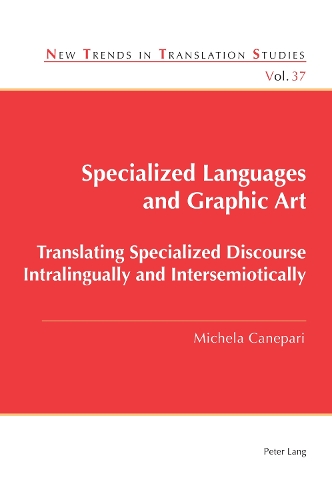 [object Object] «Specialized Languages and Graphic Art: Translating Specialized Discourse Intralingually and Intersemiotically» - фото №1