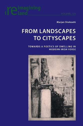 Бумажная книга «From Landscapes to Cityscapes: Towards a Poetics of Dwelling in Modern Irish Verse» - фото №1