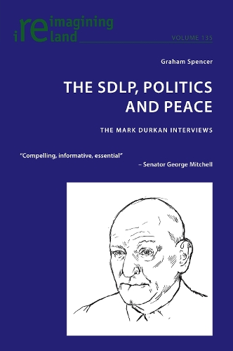 Бумажная книга «The SDLP, Politics and Peace: The Mark Durkan Interviews», автор Грэм Спенсер - фото №1