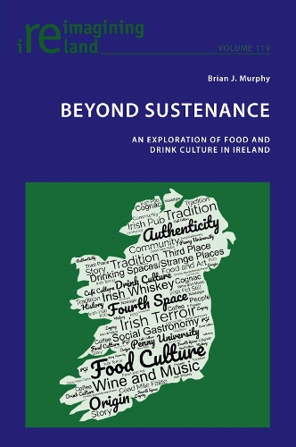Бумажная книга «Beyond Sustenance: An Exploration of Food and Drink Culture in Ireland», автор Брайан Мерфи - фото №1