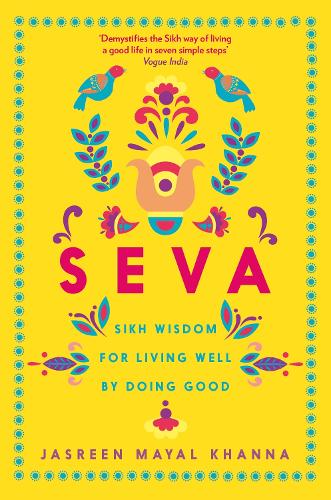 Бумажная книга «Seva: Sikh wisdom for living well by doing good», автор Джасрин Маял Кханна - фото №1