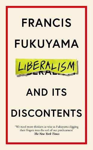 Бумажная книга «Liberalism and Its Discontents», автор Фрэнсис Фукуяма - фото №1