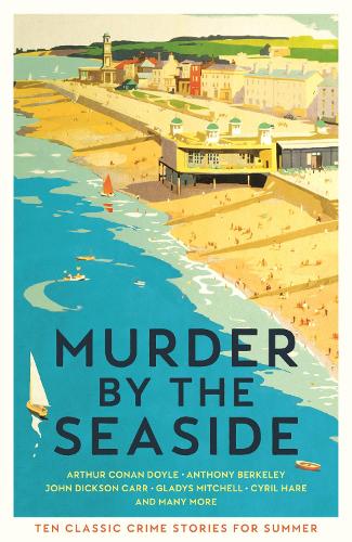 Бумажная книга «Murder by the Seaside: Classic Crime Stories for Summer», автор Сесили Гейфорд - фото №1