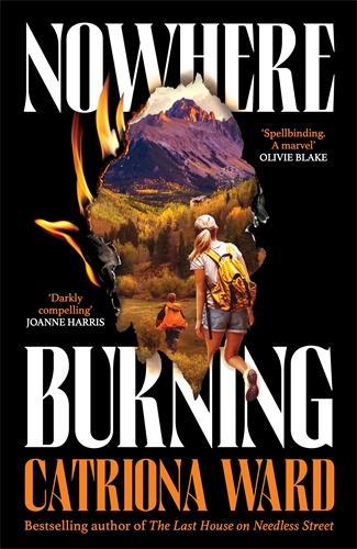 Бумажная книга «Nowhere Burning: from the bestselling author of The Last House on Needless Street», автор Катриона Уорд - фото №1