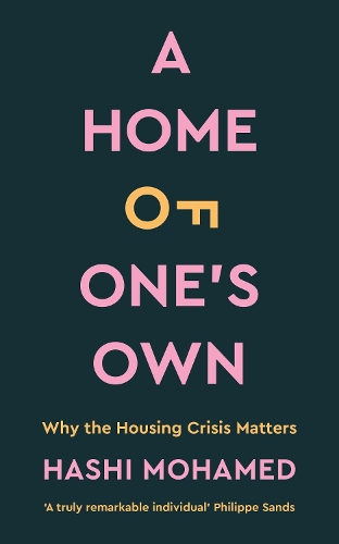 Бумажная книга «A Home of One's Own: Why the Housing Crisis Matters & What Needs to Change», автор Хаши Мохамед - фото №1