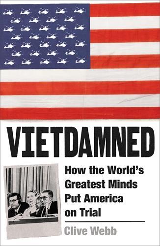 Бумажная книга «Vietdamned: How the World’s Greatest Minds Put America on Trial», автор Клайв Уэбб - фото №1
