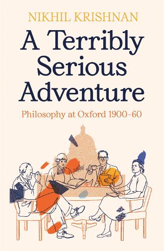 Бумажная книга «A Terribly Serious Adventure: Philosophy at Oxford 1900-60» - фото №1
