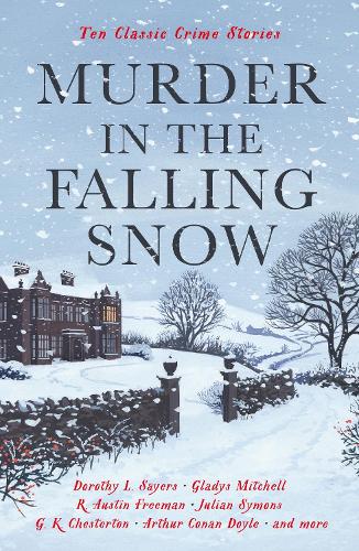 Бумажная книга «Murder in the Falling Snow: Ten Classic Crime Stories», автор Сесили Гейфорд - фото №1