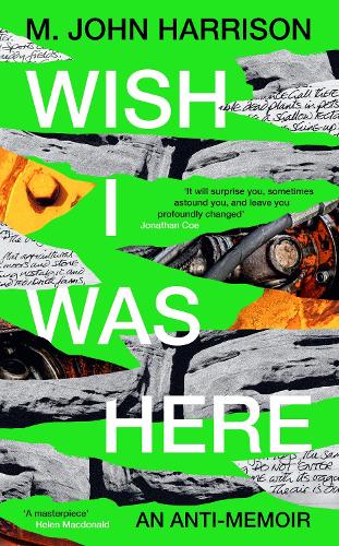 Паперова книга «Wish I Was Here: 'The best writer you've never heard of' - Sunday Times», автор М. Джон Гаррісон - фото №1
