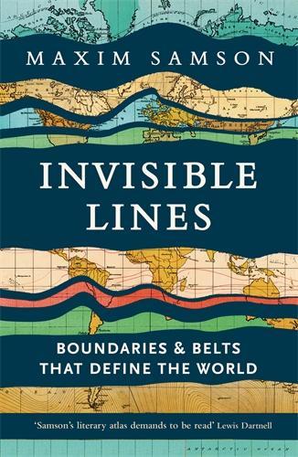 Паперова книга «Invisible Lines: Boundaries and Belts That Define the World», автор Максим Самсон - фото №1