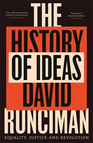 Бумажная книга «The History of Ideas: Equality, Justice and Revolution», автор Дэвид Рансиман - фото №1