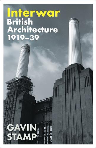 Бумажная книга «Interwar: British Architecture 1919-39», автор Гэвин Стамп - фото №1