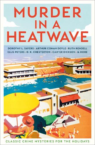 Паперова книга «Murder in a Heatwave: Classic Crime Mysteries for the Holidays», автор Різні - фото №1