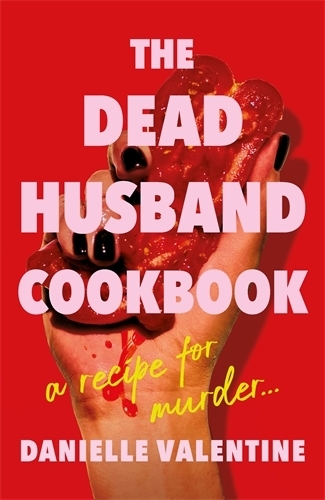Паперова книга «The Dead Husband Cookbook», автор Даніель Валентайн - фото №1