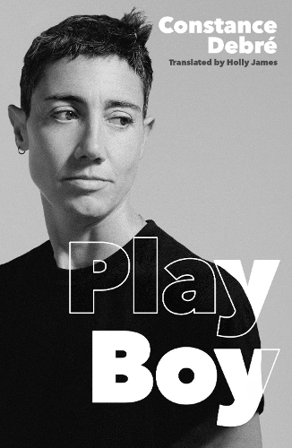 Паперова книга «Playboy: 'An essential read' - Joelle Taylor, T.S. Eliot Prize-winning author of C+nto», автор Констанс Дебре - фото №1