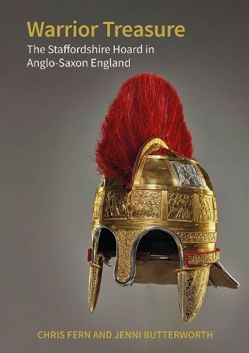 Паперова книга «Warrior Treasure: The Staffordshire Hoard in Anglo-Saxon England», авторів Кріс Ферн, Дженні Баттерворт - фото №1