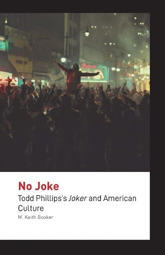 Бумажная книга «No Joke: Todd Phillips's Joker and American Culture», автор М. Кит Букер - фото №1