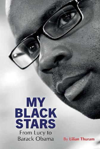Бумажная книга «My Black Stars: From Lucy to Barack Obama», автор Лилиан Турам - фото №1