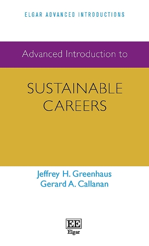 Бумажная книга «Advanced Introduction to Sustainable Careers», авторов Джерард А. Калланан, Джеффри Х. Гринхаус - фото №1