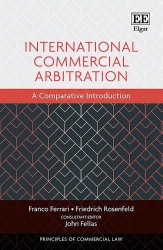 Бумажная книга «International Commercial Arbitration: A Comparative Introduction», авторов Франко Феррари, Фридрих Розенфельд - фото №1