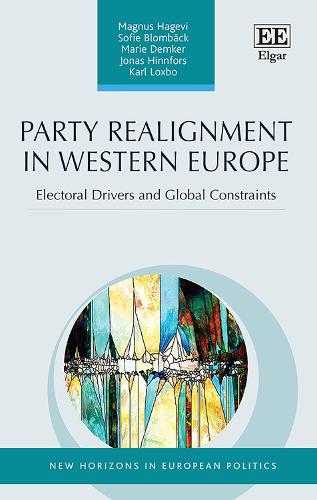 Бумажная книга «Party Realignment in Western Europe: Electoral Drivers and Global Constraints», авторов Йонас Хиннфорс, Карл Локсбо, Магнус Хагеви, Мари Демкер, Софи Бломбек - фото №1