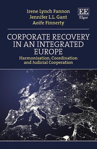 Паперова книга «Corporate Recovery in an Integrated Europe: Harmonisation, Coordination, and Judicial Cooperation», авторів Аойф Фіннерті, Ірен Лінч Феннон, Дженніфер Л.Л. Гант - фото №1