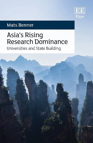 Бумажная книга «Asia’s Rising Research Dominance: Universities and State Building», автор Матс Беннер - фото №1