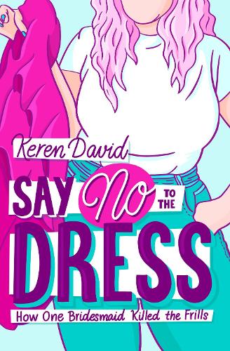 Бумажная книга «Say No to the Dress», автор Керен Дэвид - фото №1